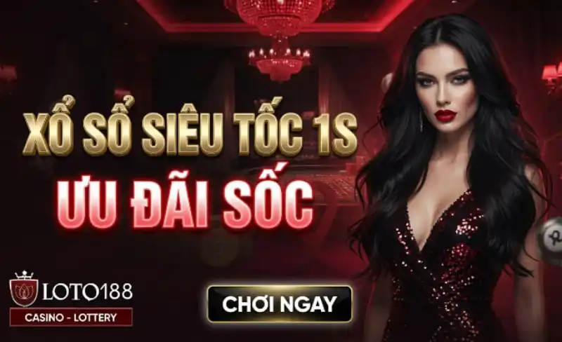 Chơi Xổ Số Siêu Tốc 1 Giây Cơ Chế Quay Thưởng Super Fast