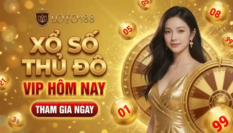 Thủ đô vip xổ số may mắn 
